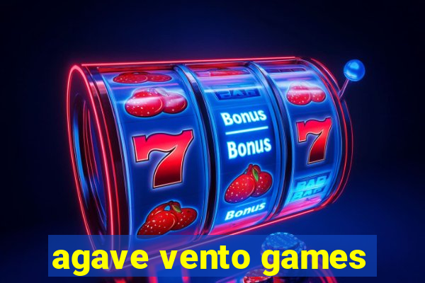 agave vento games